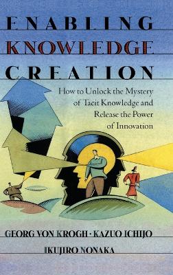 Enabling Knowledge Creation book