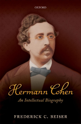 Hermann Cohen: An Intellectual Biography book