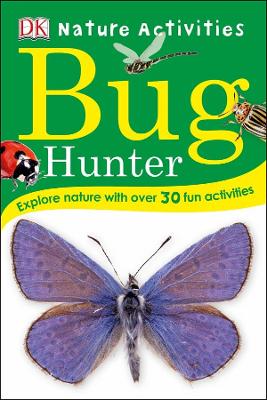 Bug Hunter: Nature Activities book
