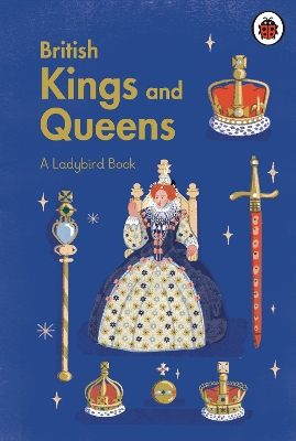 A Ladybird Book: British Kings and Queens book