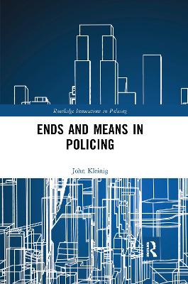 Ends and Means in Policing book