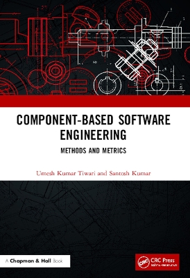 Component-Based Software Engineering: Methods and Metrics by Umesh Kumar Tiwari