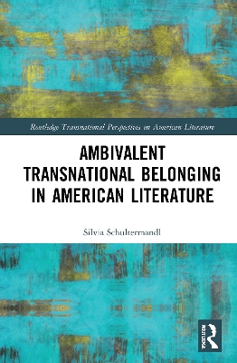 Ambivalent Transnational Belonging in American Literature book