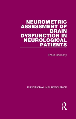 Neurometric Assessment of Brain Dysfunction in Neurological Patients by Thalia Harmony