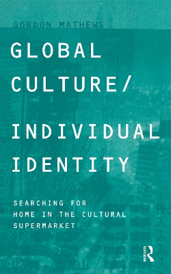 Global Culture/Individual Identity book