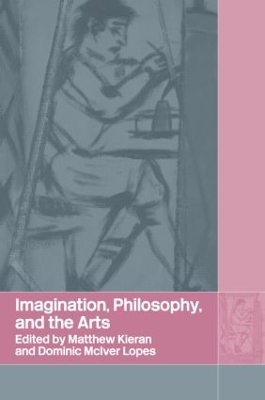 Imagination, Philosophy and the Arts book