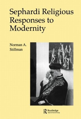 Sephardi Religious Responses to Modernity by Norman A. Stillman