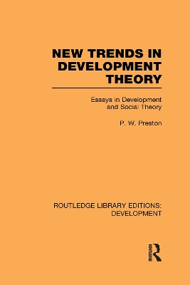 New Trends in Development Theory by Peter Preston