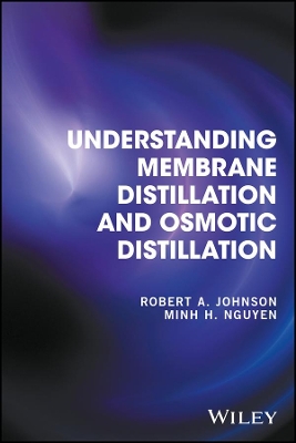 Understanding Membrane Distillation and Osmotic Distillation book