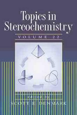 Topics in Stereochemistry, Volume 22 book