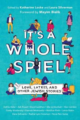 It's a Whole Spiel: Love, Latkes, and Other Jewish Stories book