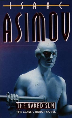 The Naked Sun by Isaac Asimov