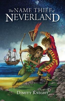 The Name Thief of Neverland book