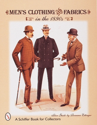 Men's Clothing & Fabrics in the 1890s book