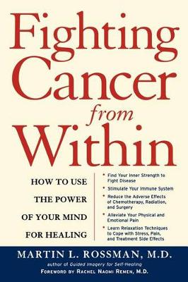 Fighting Cancer from within: How to Use the Power of Your Mind for Healing book