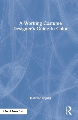A Working Costume Designer's Guide to Color book