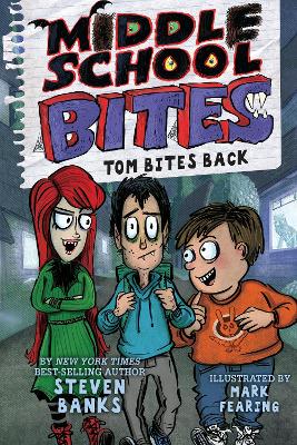 Middle School Bites 2: Tom Bites Back book