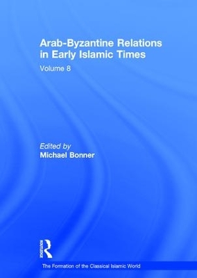 Arab-Byzantine Relations in Early Islamic Times book