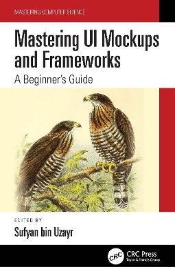 Mastering UI Mockups and Frameworks: A Beginner's Guide book
