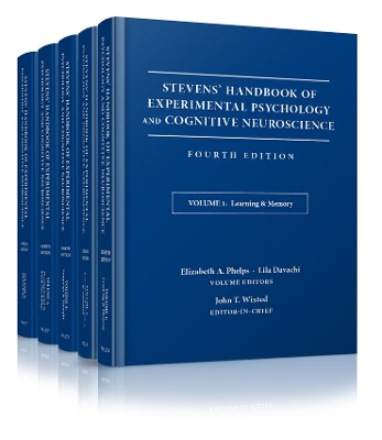 Stevens' Handbook of Experimental Psychology and Cognitive Neuroscience by John T. Wixted