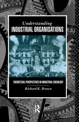 Understanding Industrial Organizations by Prof Richard Brown