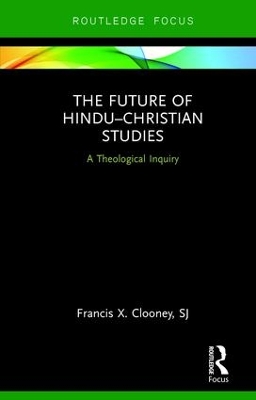 Future of Hindu-Christian Studies book