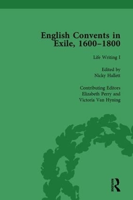 English Convents in Exile, 1600-1800, Part I, vol 3 book