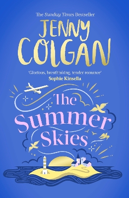 The Summer Skies: Escape to the Scottish Isles with the brand-new novel by the Sunday Times bestselling author by Jenny Colgan