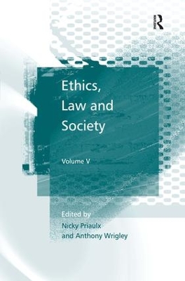 Ethics, Law and Society: Volume V book