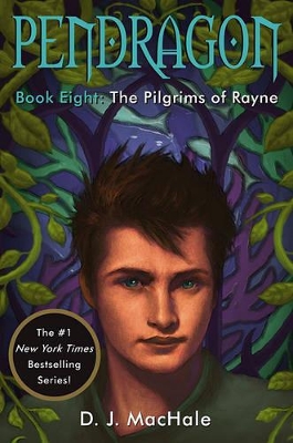 The Pilgrims of Rayne: Pendragon Book Eight by D.j. Machale