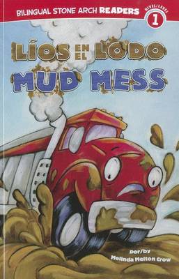 Lios en el Lodo/Mud Mess by Melinda Melton Crow