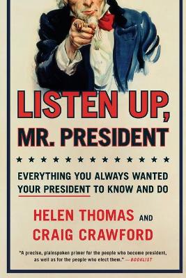 Listen Up, Mr. President book