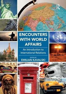 Encounters with World Affairs by Emilian Kavalski