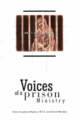 And I Loved Them...: Voices of a Prison Ministry book