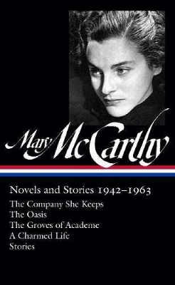 Mary Mccarthy: Novels & Stories 1942-1963 book