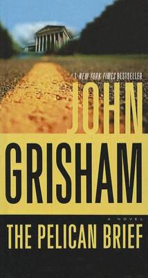 The Pelican Brief by John Grisham