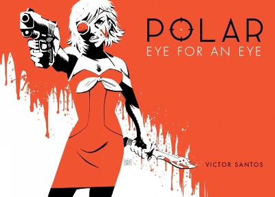 Polar Volume 2 Eye For An Eye book