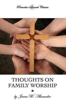 Thoughts on Family Worship book