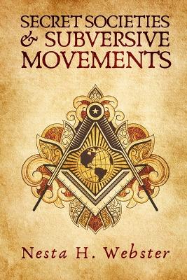 Secret Societies And Subversive Movement book