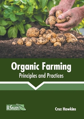 Organic Farming: Principles and Practices by Cruz Hawkins