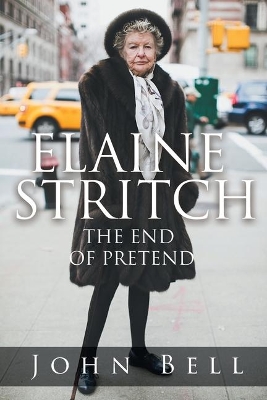 Elaine Stritch: The End of Pretend book