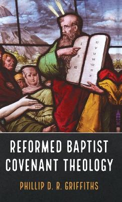 Reformed Baptist Covenant Theology book