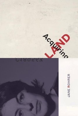 Acquiring Land: Late Poems book