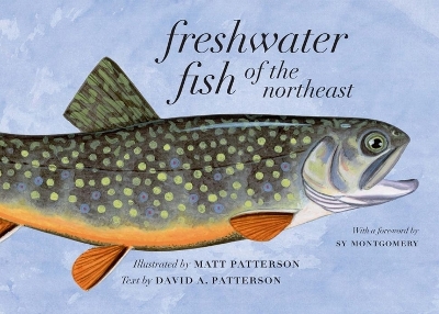 Freshwater Fish of the Northeast book