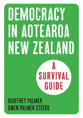 Democracy in Aotearoa New Zealand: A Survival Guide book