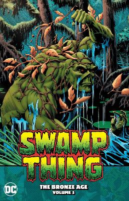 Swamp Thing: The Bronze Age Volume 3 book