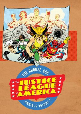 Justice League of America: The Bronze Age Omnibus vol. 3 book