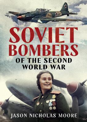 Soviet Bombers of the Second World War book