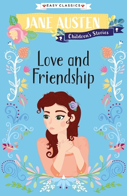 Love and Friendship (Easy Classics) book