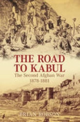 The Road to Kabul by Brian Robson